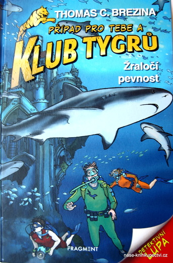Klub Tygrů - Žraločí pevnost  - Thomas CBrezina