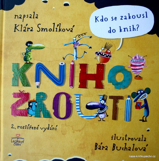 Knihožrouti – Kdo se zakousl do knih? Smolíková Klára