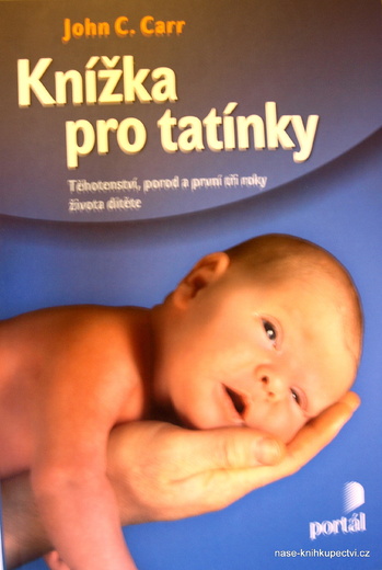 Knížka pro tatínky -  Carr, John C.