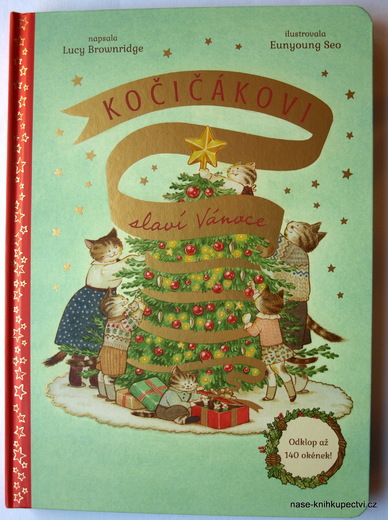 KOČIČÁKOVI SLAVÍ VÁNOCE - Brownridge Lucy
