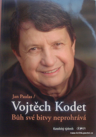 Vojtěch Kodet - Bůh své bitvy neprohrává