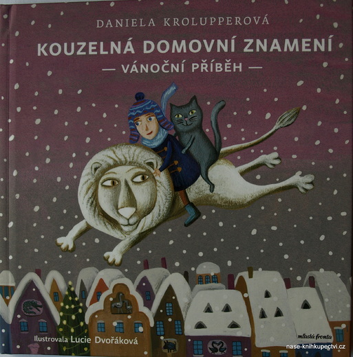 Kouzelná domovní znamení Vánoční příběh Daniela Krolupperová