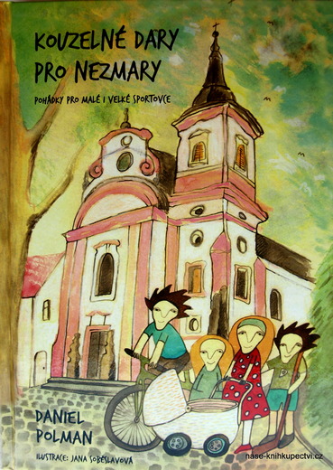 Kouzelné dary pro Nezmary - Polman Daniel