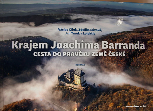 Krajem Joachima Barranda Cesta do pravěku země české