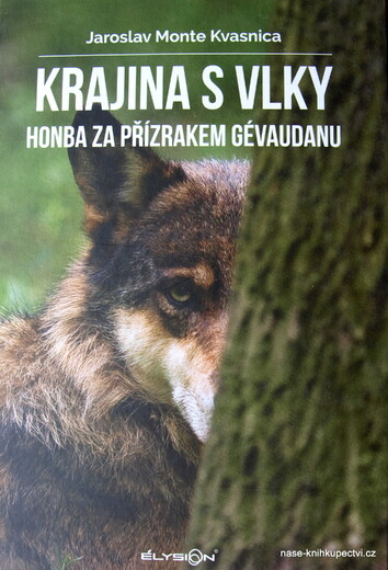 Krajina s vlky - Honba za přízrakem Gévaudanu