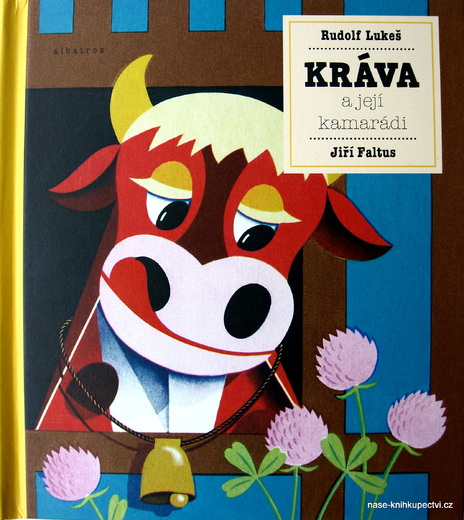 Kráva a její kamarádi Jiří Faltus