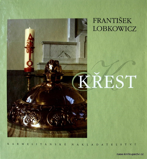 Křest - František Lobkowicz