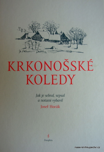 Krkonošské koledy - Horák Josef