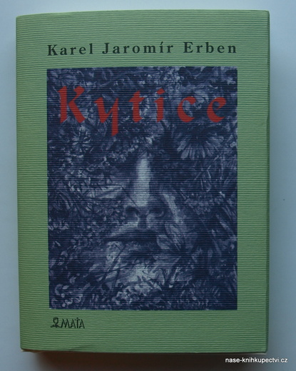 Karel Jaromír Erben: KYTICE (Maťa)