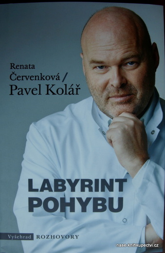 Labyrint pohybu  -  Pavel Kolář, Renata Červenková