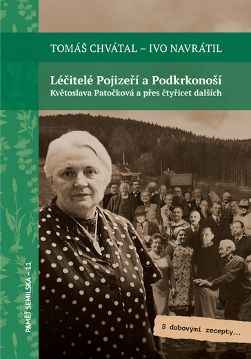 Léčitelé Pojizeří a Podkrkonoší - Květoslava Patočková a další..