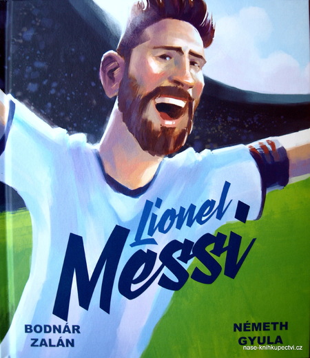 Lionel Messi  - Zalán Bodnár