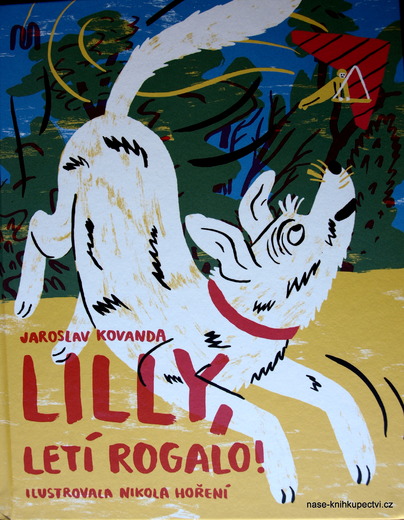 Lilly, letí rogalo -  Jaroslav Kovanda