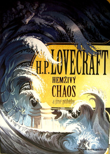 Hemživý chaos a jiné příběhy -  Lovecraft Howard Phillips