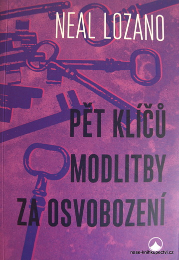 Lozano Neal:  Pět klíčů modlitby