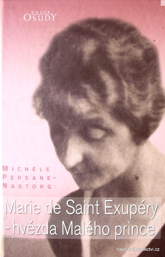 Marie de Saint Exupéry – hvězda Malého prince -
