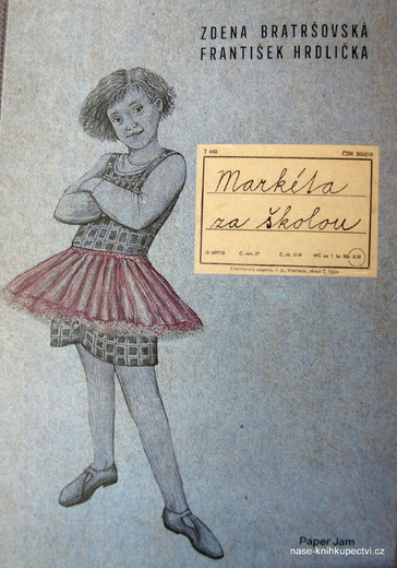 Markéta za školou - Bratršovská Zdena, Hrdlička František