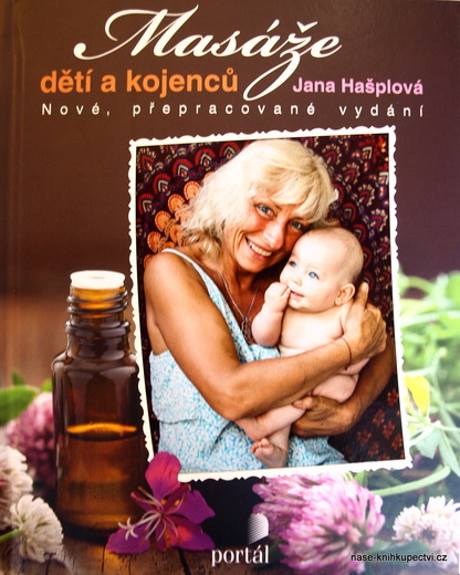 Masáže dětí a kojenců -  Hašplová, Jana