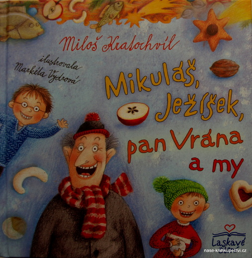 CD Mikuláš, Ježíšek, pan Vrána a my - Kratochvíl Miloš