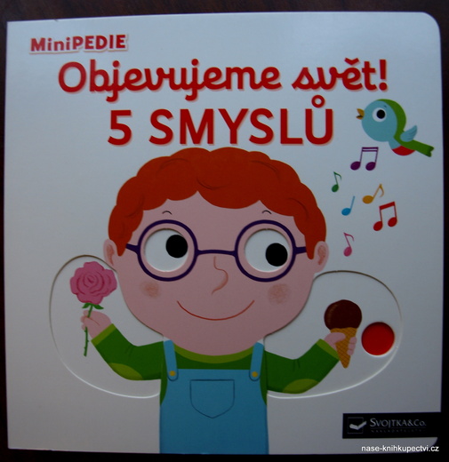 Minipedie Objevujeme svět! 5 smyslů