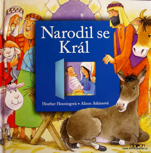 Narodil se Král Heather Henningová, Alison Atkinsonová