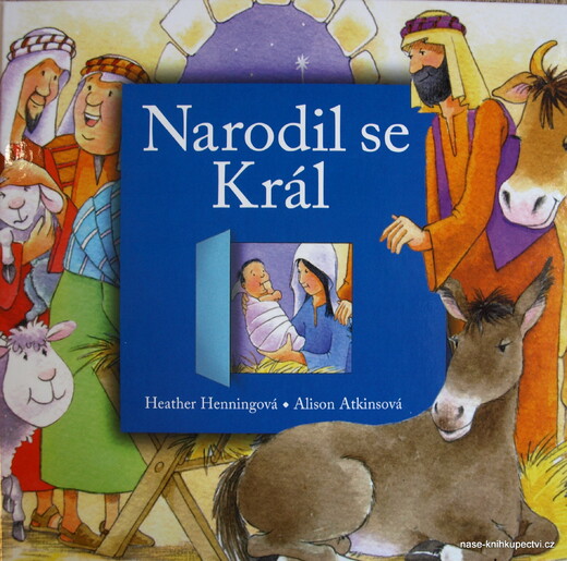 NARODIL SE KRÁL - Henningová, Heather