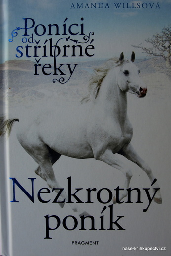Poníci od stříbrné řeky – Nezkrotný poník Amanda Willsová