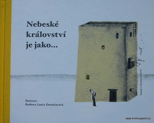 Nebeské království je jako... Lančová Zuzana, Lanča Tomáš