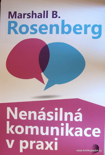 Nenásilná komunikace v praxi
