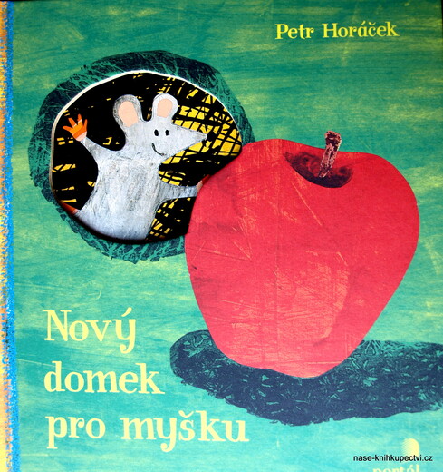 Nový domek pro myšku  - Horáček, Petr