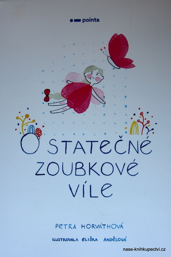 O statečné zoubkové víle -  Petra Horváthová