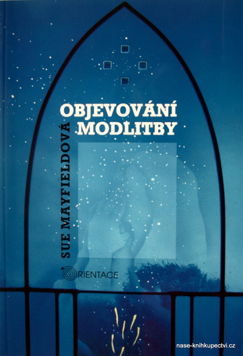 Objevování modlitby