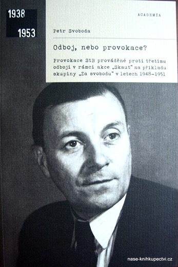 Odboj, nebo provokace? Svoboda Petr