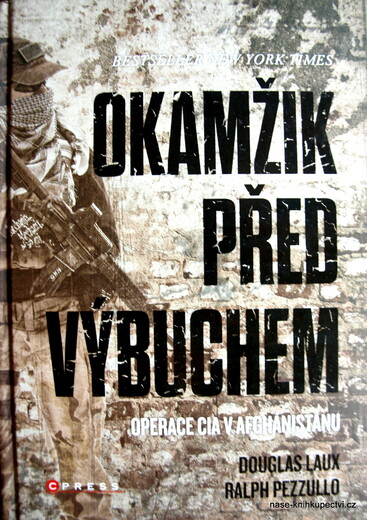 Okamžik před výbuchem  - Douglas Laux