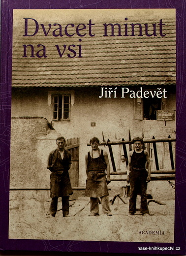 Padevět Jiří: Dvacet minut na vsi