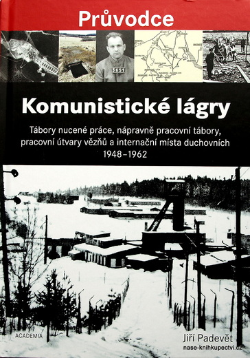 Padevět Jiří: Komunistické lágry