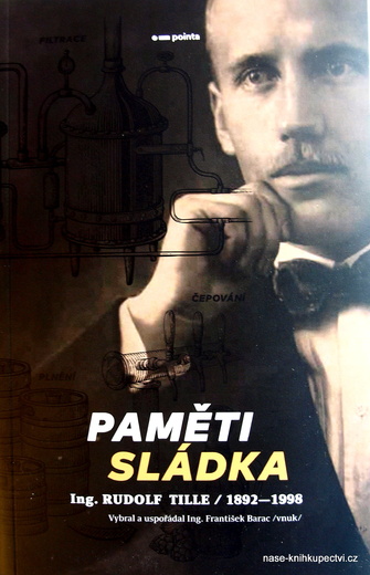 Paměti sládka -  Rudolf Tille, František Barac