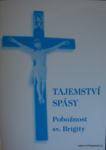 Tajemství spásy - Pobožnost sv. Brigity