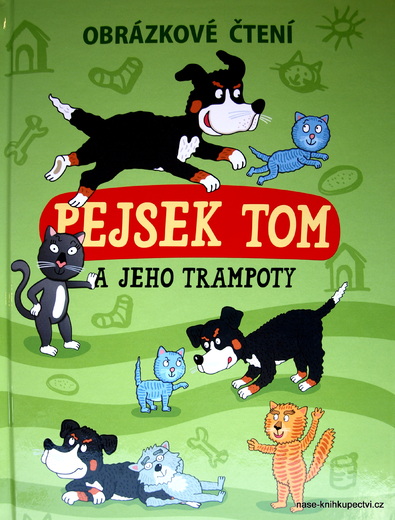 Pejsek Tom na prázdninách - Obrázkové čtění Šulc Petr