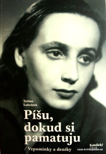 Píšu, dokud si pamatuju - Lukešová Taťána