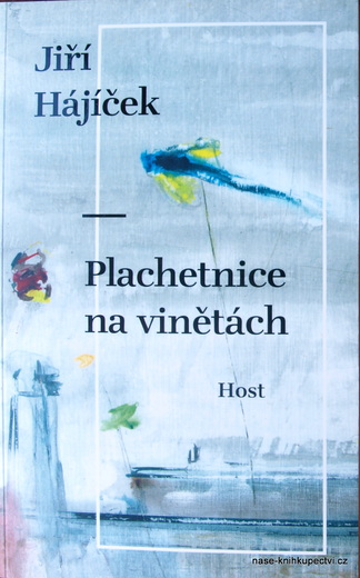 Hájíček Jiří: Plachetnice na vinětách