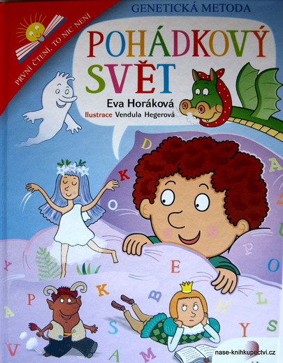 Pohádkový svět - První čtení, to nic není Horáková, Eva