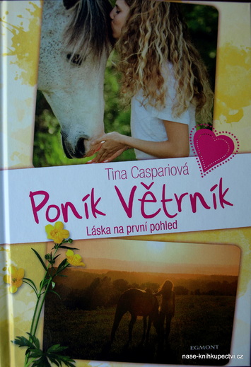Poník Větrník 1. Láska na první pohled Tina Caspariová
