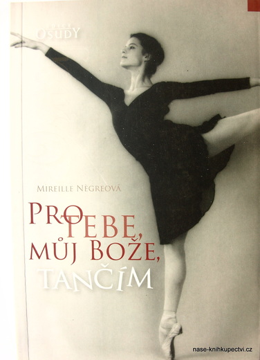 Pro tebe, můj bože, tančím - Mireille Négre