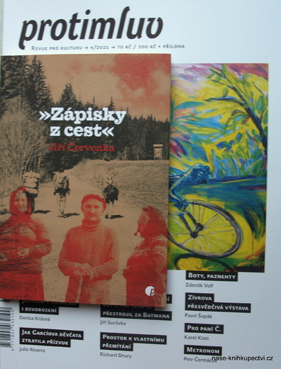 Protimluv 4/2021 + Jiří Červenka: ZÁPISKY Z CEST