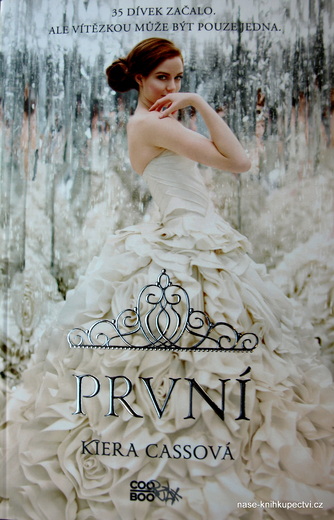 První  - Kiera Cassová