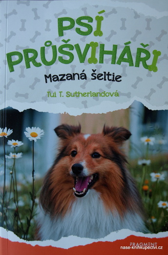 Psí průšviháři - Mazaná šeltie Tui T. Sutherland