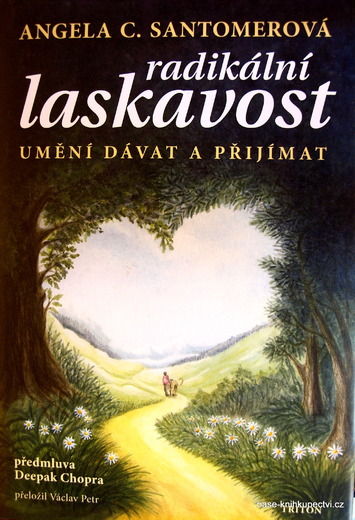Radikální laskavost umění dávat a přijímat - Santomero Angela