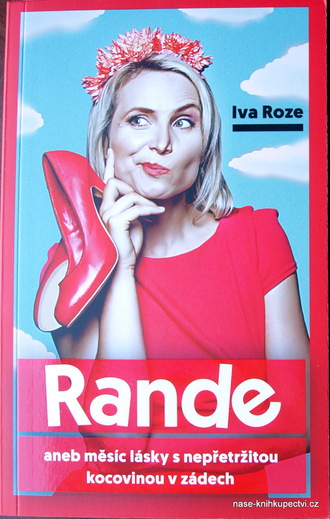 Roze Iva: Rande aneb měsíc lásky s nepřetržitou kocovinou
