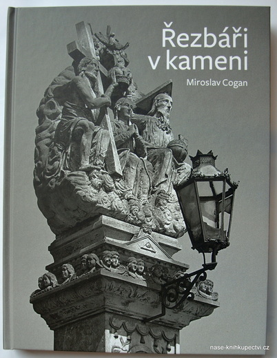 Miroslav Cogan: ŘEZBÁŘI V KAMENI
